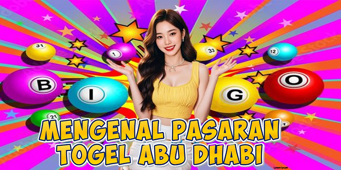 Mengenal Pasaran Togel Abu Dhabi